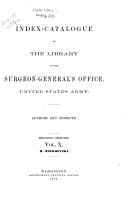 Index-catalogue of the Library of the Surgeon-General's Office, United States Army