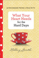 What Your Heart Needs for the Hard Days [Pdf/ePub] eBook