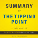 The Tipping Point  by Malcolm Gladwell   Summary   Analysis