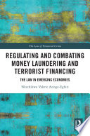 Regulating and Combating Money Laundering and Terrorist Financing Book