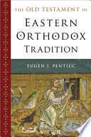 The Old Testament In Eastern Orthodox Tradition