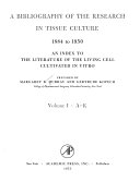 A Bibliography of the Research in Tissue Culture  1884 to 1950  A K