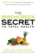 The Birchcreek Secret to Total Health