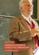 Enrique Dussel   s Ethics of Liberation