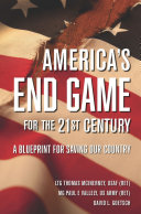 America's End Game for the 21st Century