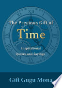 The Precious Gift of Time  Inspirational Quotes and Sayings
