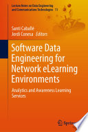 Software Data Engineering for Network eLearning Environments Book