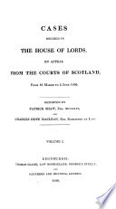 Cases Decided in the House of Lords  on Appeal from the Courts of Scotland  1835  1838 