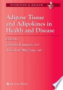 Adipose Tissue and Adipokines in Health and Disease