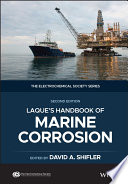 LaQue s Handbook of Marine Corrosion