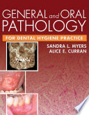 General And Oral Pathology For Dental Hygiene Practice