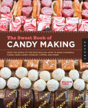 The Sweet Book of Candy Making Book Elizabeth LaBau