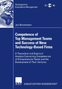 Competence of Top Management Teams and Success of New Technology Based Firms