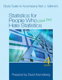 Study Guide to Accompany Neil J. Salkind's Statistics for People Who (Think They) Hate Statistics, 4th Edition