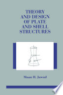 Theory and Design of Plate and Shell Structures Book