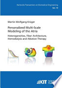 Personalized Multi Scale Modeling of the Atria  Heterogeneities  Fiber Architecture  Hemodialysis and Ablation Therapy Book