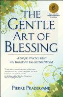 The Gentle Art of Blessing