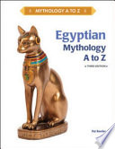 Egyptian Mythology  A to Z
