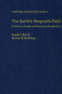 The Earth's Magnetic Field : Its History, Origin, and Planetary Perspective