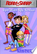 Adam Sharp  4  Operation Spy School