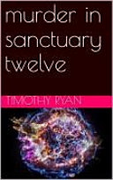 Murder in sanctuary twelve