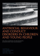 Antisocial Behaviour and Conduct Disorders in Children and Young People