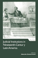 Judicial Institutions in Nineteenth-century Latin America