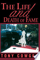 The Life and Death of Fame