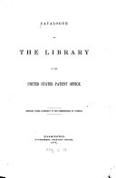 Catalogue of the Library of the United States Patent Office