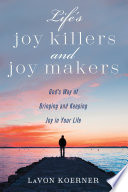 life-s-joy-killers-and-joy-makers