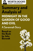 Summary and Analysis of Midnight in the Garden of Good and Evil  A Savannah Story