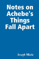Notes on Achebe s Things Fall Apart