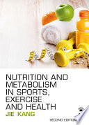 Nutrition and Metabolism in Sports  Exercise and Health Book