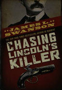 Chasing Lincoln s Killer