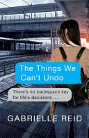 The Things We Can t Undo Book