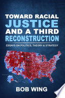 Toward Racial Justice and a Third Reconstruction Book