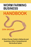Worm Farming Business Handbook