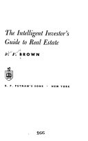 The Intelligent Investor's Guide to Real Estate