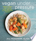 Vegan Under Pressure Book