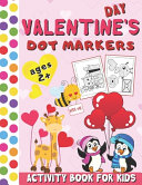Valentine s Day Dot Markers Activity Book for Kids Book