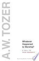 Whatever Happened to Worship 