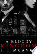 A Bloody Kingdom PDF Book By J.J. McAvoy