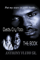 Dads Cry Too: the Book