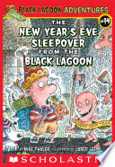 The New Year’s Eve Sleepover from the Black Lagoon (Black Lagoon Adventures #14)