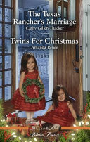 Western Romance Duo the Texas Rancher s Marriage Twins for Christmas