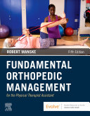 Fundamental Orthopedic Management for the Physical Therapist Assistant - E-Book