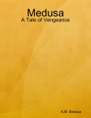 Medusa: A Tale of Vengeance Pdf/ePub eBook