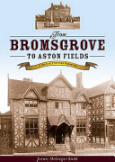 From Bromsgrove to Aston Fields