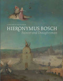 Hieronymus Bosch  Painter and Draughtsman