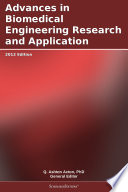 Advances in Biomedical Engineering Research and Application: 2012 Edition